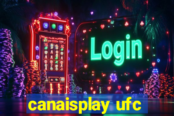 canaisplay ufc